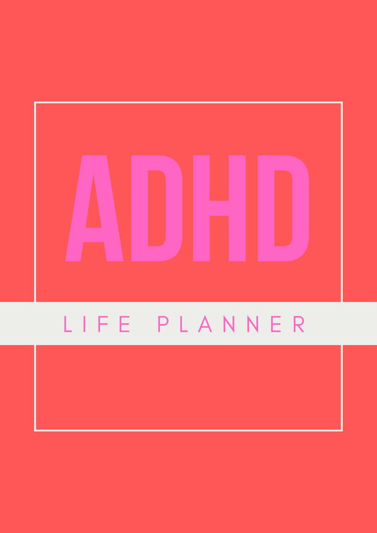 ADHD Life Planner Journal